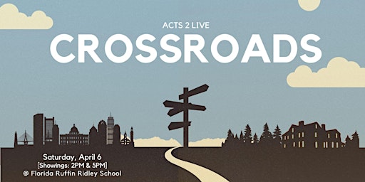 Imagem principal do evento Acts 2 Live: Crossroads
