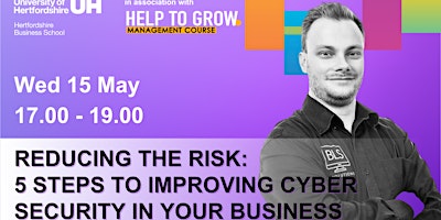 Image principale de Reducing the Risk: 5 Steps to Improving Cyber Security in Your Business