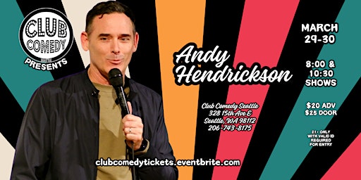 Imagem principal do evento Andy Hendrickson at Club Comedy Seattle March 29-30