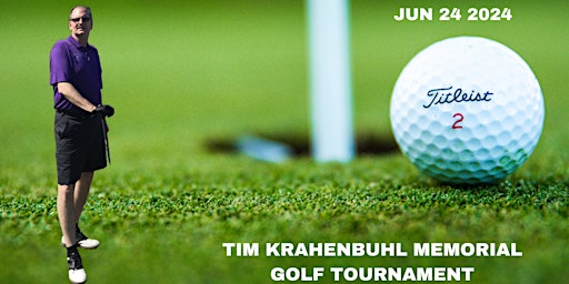 Imagem principal do evento 4th Annual Tim Krahenbuhl Memorial Golf Tournament