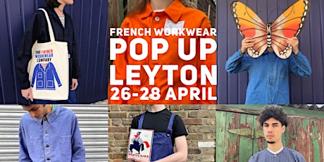 FRENCH WORKWEAR POP UP SALE LEYTON 26-28 APRIL 3 DAYS ONLY