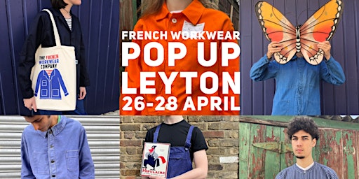 Primaire afbeelding van FRENCH WORKWEAR POP UP SALE LEYTON 26-28 APRIL 3 DAYS ONLY