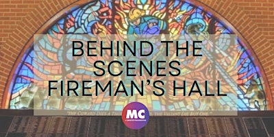 Behind-the-Scenes at Fireman's Hall primary image