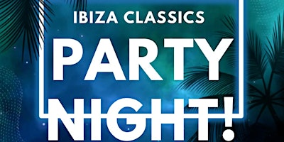 Ibiza Classics Party Night primary image