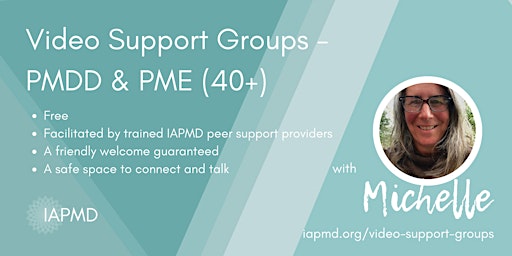 IAPMD Peer Support For PMDD/PME - Michelle's Over 40 Group primary image