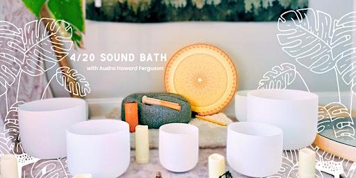 Immagine principale di 4/20 Sound Bath 