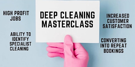 Deep Cleaning Masterclass