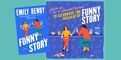 Emily Henry's FUNNY STORY Release Party!