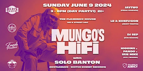 Heavy Traffic, tfti, & Fresh Produce Present: Mungo's Hi Fi & Solo Banton