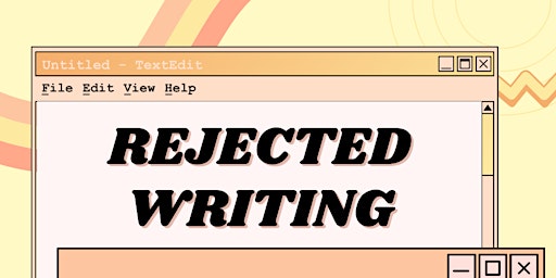 Imagem principal do evento Rejected Writing