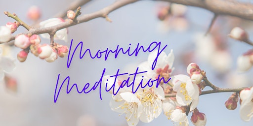 Imagem principal do evento Energy of Growth Morning Meditation