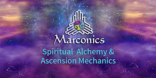 Marconics 'STATE OF THE UNIVERSE' Free Lecture Event - Austin, Texas primary image