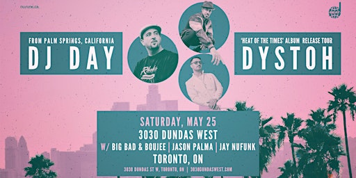 DJ DAY with DYSTOH, Big Bad & Boujee + Jason Palma & Jay Nufunk primary image