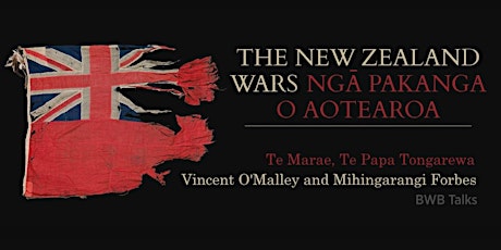 BWB Talks: Ngā Pakanga o Aotearoa Talk | The New Zealand Wars primary image