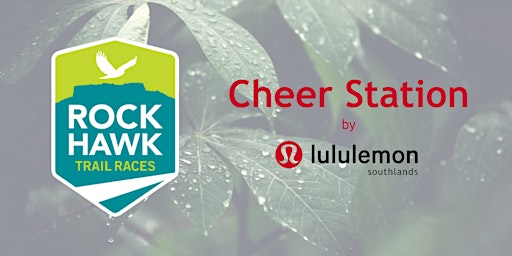 Primaire afbeelding van lululemon Cheer Station at Rock Hawk Trail Races