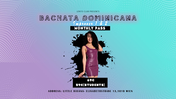 Monthly Bachata Dominicana Improver 1 & 2 Pass - April
