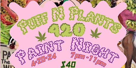 420 Puff N' Paint Night