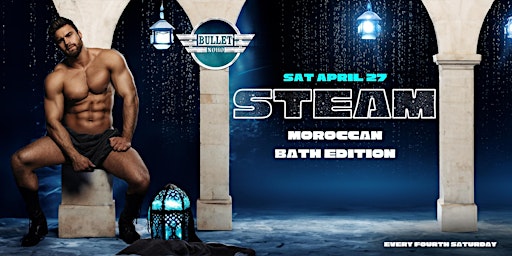 Imagem principal do evento Steam Party LA - The Moroccan Bath Edition