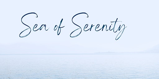 Hauptbild für Sea of Serenity Meditation Morning