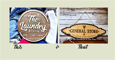 Imagem principal do evento Two Trees DIY Class:  Laundry Room Sign or General Store Sign