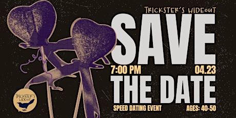 SAVE THE DATE: Speed Dating (40-50)