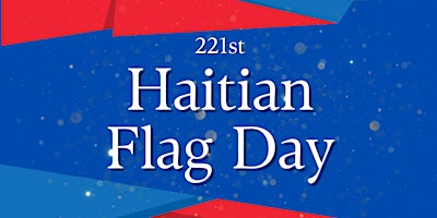 Hauptbild für 221st Haitian Flag Day Celebration