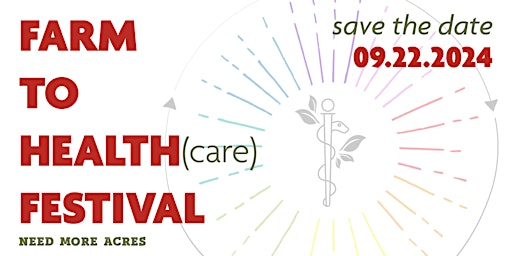 Image principale de Farm to Health (care) Festival