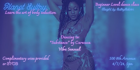 Planet Sultry: Learn The Art of Body Seduction