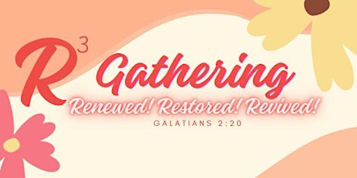 Hauptbild für Renewed! Restored! Revived! Women’s Gathering