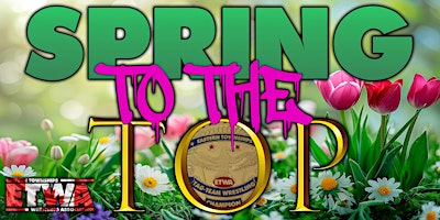 Imagem principal de ETWA Pro Wrestling Presents: Spring to the Top!
