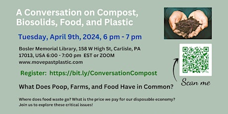 Conversation on Compost, Biosolids, Food, and Plastic