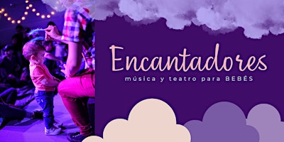 Hauptbild für Encantadores, música y teatro para bebés