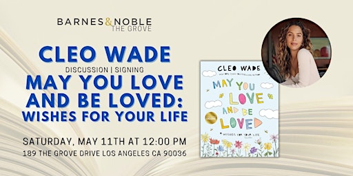 Image principale de Cleo Wade signs MAY YOU LOVE AND BE LOVED at B&N The Grove