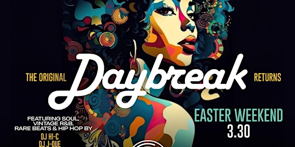 DAYBREAK™ EASTER / SATurDAY BRUNCH & DAY PARTY/ ROCKHOUSE