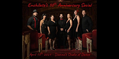 Primaire afbeelding van Enchílate's 10th Anniversary Social