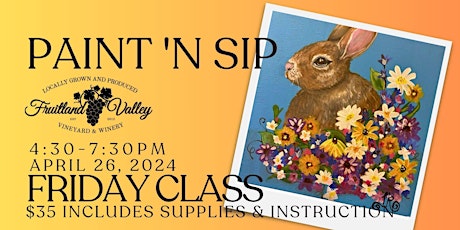 Bunny Paint 'N Sip at the Fruitland Valley Winery (FRIDAY) primary image