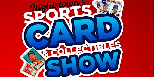 Imagen principal de Hightstown's Sports Card & Collectibles Show (All Sports Cards & More)