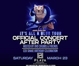 Official It's All A Blur Tour After-Party -Saturday March 23, 2024