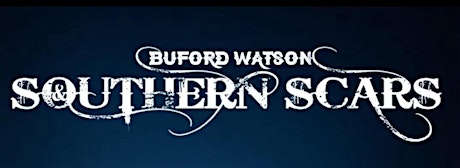 Buford Watson and the Southern Scars: A Grove Theater Benefit Concert