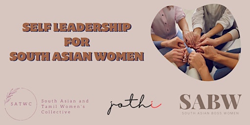 Primaire afbeelding van Self Leadership for South Asian Women