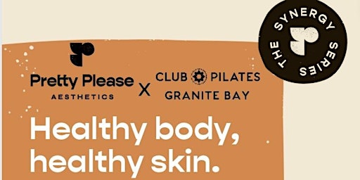 Primaire afbeelding van PRETTY PLEASE AESTHETICS X CLUB PILATES GRANITE BAY