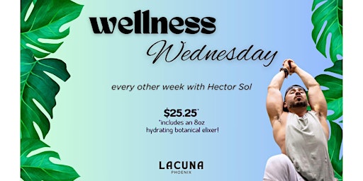 Immagine principale di Wellness Wednesdays with Hector Sol 