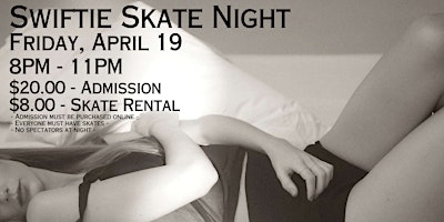 TS Tortured Poets Skate Night ALL AGES 8pm - 11pm Admission only primary image