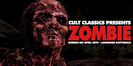 ZOMBIE presented by Cult Classics