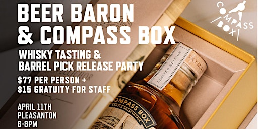 Primaire afbeelding van Beer Baron & Compass Box Barrel Pick Release Party - Pleasanton