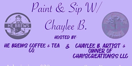 Paint & Sip W/ Chaylee B.