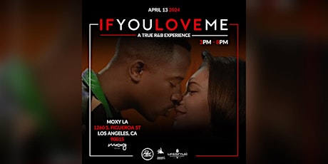 IF YOU LOVE ME R&B DAY PARTY at the MOXY HOTEL DTLA