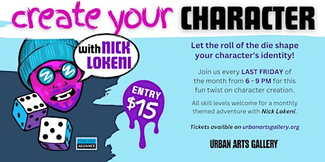 Create Your Character with Nick Lokeni at the Urban Art Gallery