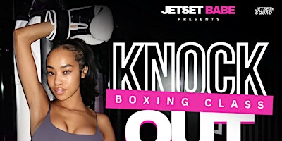 Primaire afbeelding van JETSET BABE'S KNOCKOUT BOXING CLASS