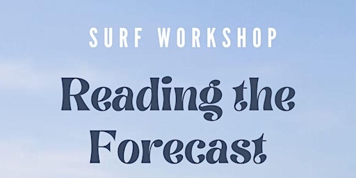 Imagem principal do evento Surf Forecasting Workship with Craig Brokensha